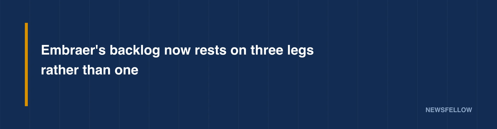 Embraer's backlog now rests on three legs rather than one
